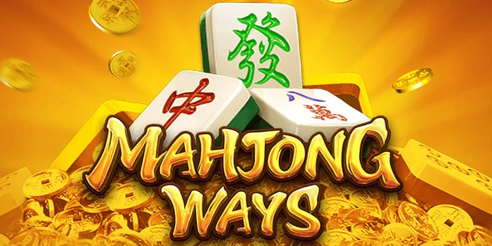 Tips Efektif Menggandakan Cuan Dari Slot Mahjong Ways Dengan Pola Terbaik