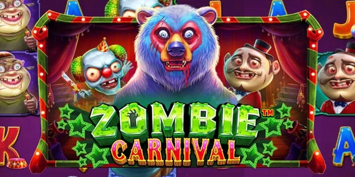 Trik Mudah Untuk Jackpot di Slot Zombie Carnival Dengan Timing Tepat